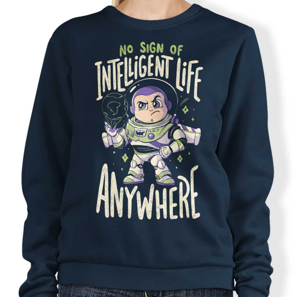 No Sign of Intelligent Life - Sweatshirt