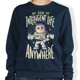 No Sign of Intelligent Life - Sweatshirt