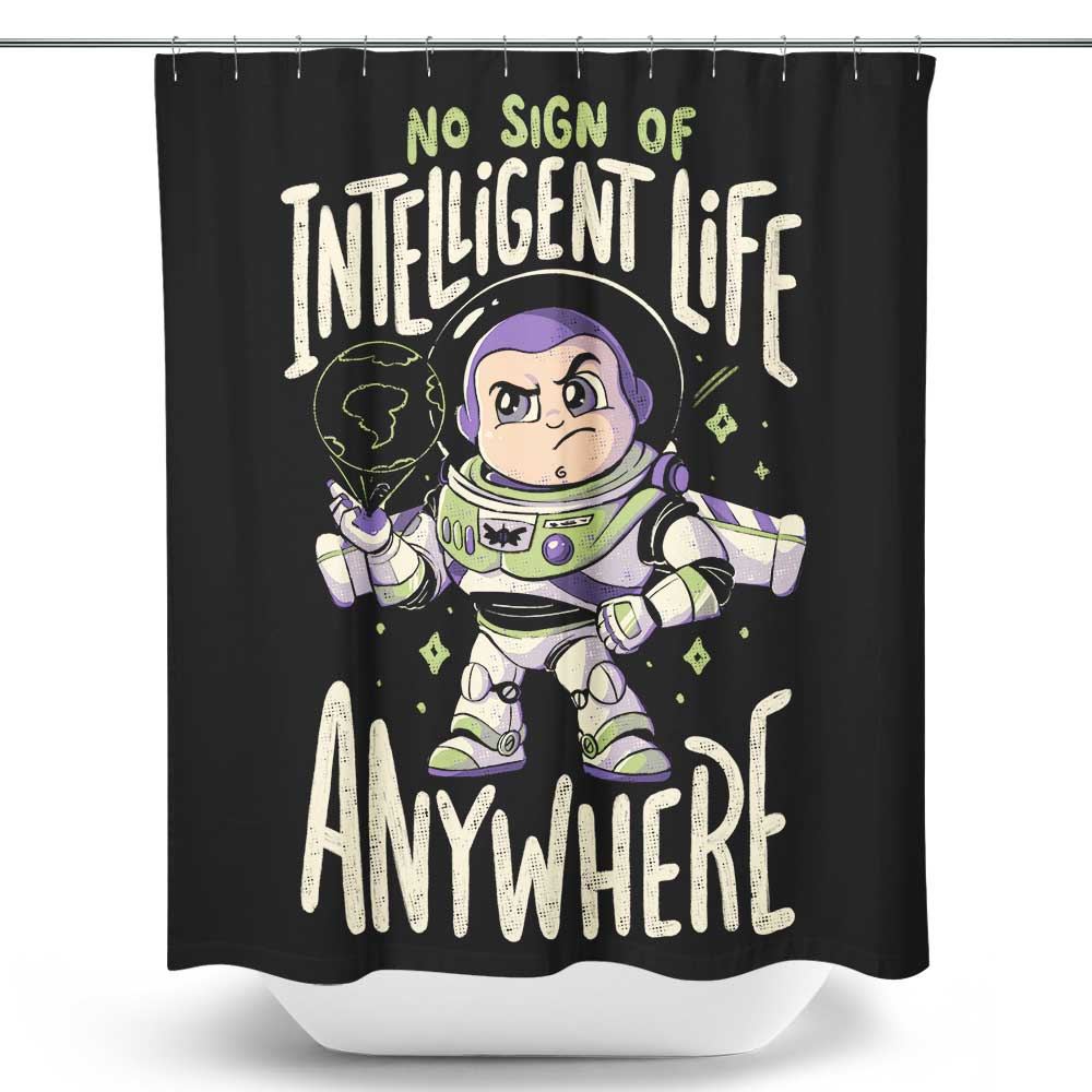 No Sign of Intelligent Life - Shower Curtain
