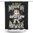No Sign of Intelligent Life - Shower Curtain