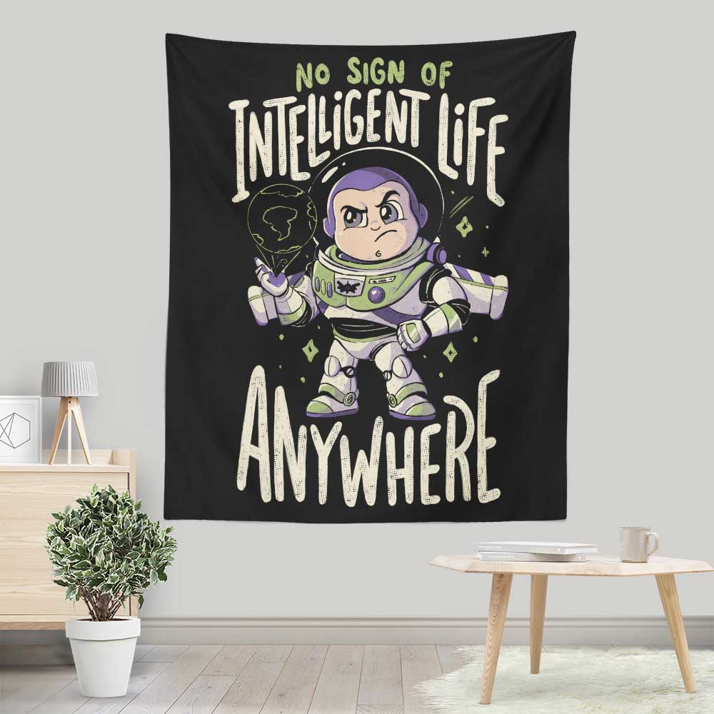 No Sign of Intelligent Life - Wall Tapestry