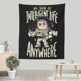 No Sign of Intelligent Life - Wall Tapestry
