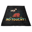 No Touchy - Fleece Blanket