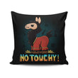 No Touchy - Throw Pillow
