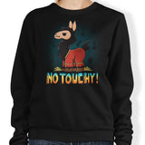 No Touchy - Sweatshirt