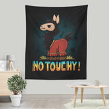 No Touchy - Wall Tapestry