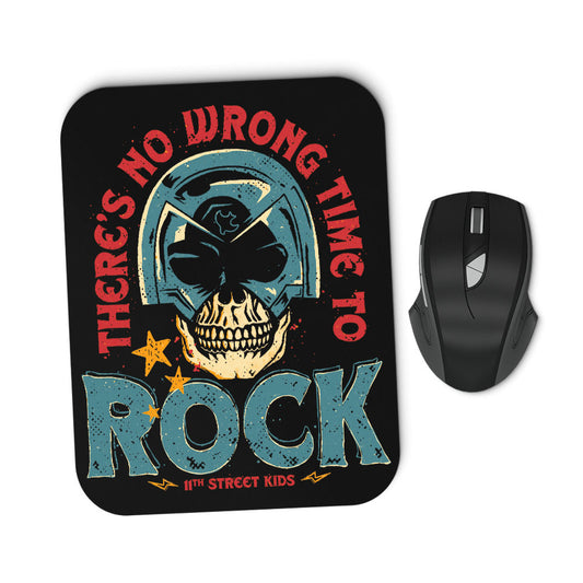 No Wrong Time to Rock - Mousepad