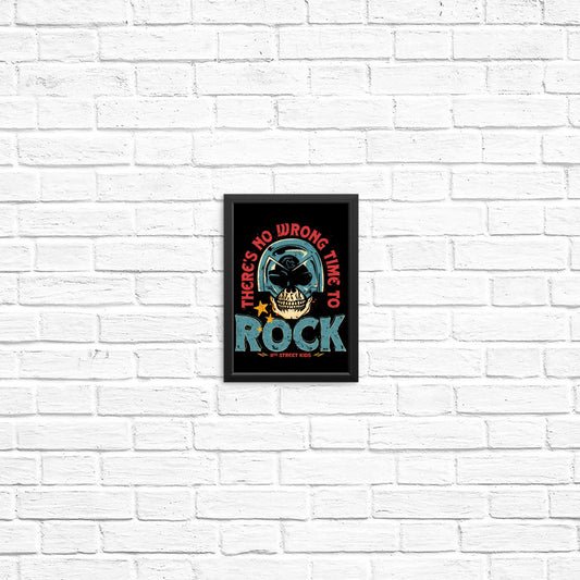 No Wrong Time to Rock - Posters & Prints