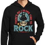 No Wrong Time to Rock - Hoodie