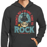 No Wrong Time to Rock - Hoodie