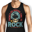 No Wrong Time to Rock - Tank Top