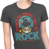 No Wrong Time to Rock - Women's Apparel