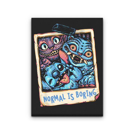 Normal is Boring - Canvas Print