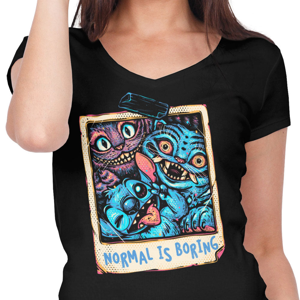 Normal is Boring - Women's V-Neck