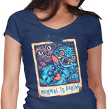 Normal is Boring - Women's V-Neck