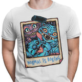 Normal is Boring - Men's Apparel