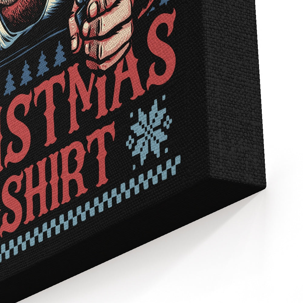 Not a Christmas Shirt - Canvas Print
