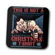 Not a Christmas Shirt - Coasters