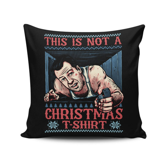 Not a Christmas Shirt - Throw Pillow