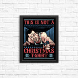 Not a Christmas Shirt - Posters & Prints