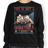 Not a Christmas Shirt - Sweatshirt