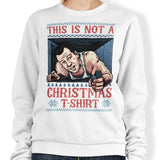 Not a Christmas Shirt - Sweatshirt