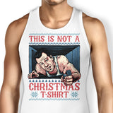 Not a Christmas Shirt - Tank Top