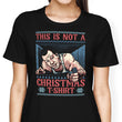 Not a Christmas Shirt - Women's Apparel