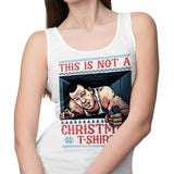 Not a Christmas Shirt - Tank Top