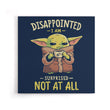 Not At All - Canvas Print