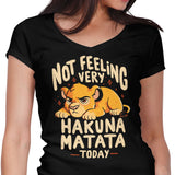 Not Feeling It - Women's V-Neck
