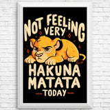 Not Feeling It - Posters & Prints