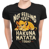 Not Feeling It - Women's Apparel