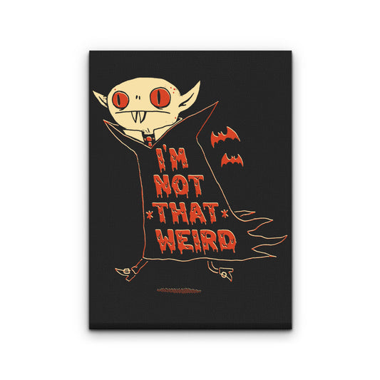 Not That Weird - Canvas Print