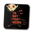 Not That Weird - Coasters