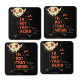 Not That Weird - Coasters