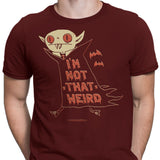 Not That Weird - Men's Apparel