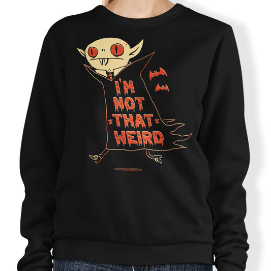 Not That Weird - Sweatshirt