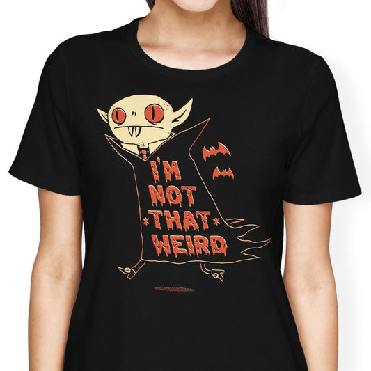 Not That Weird - Women's Apparel