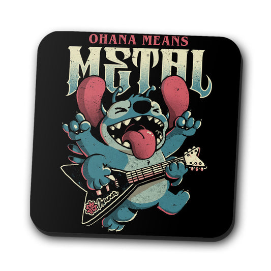 Ohana Means Metal - Coasters