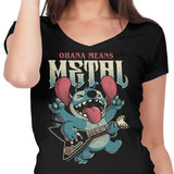 Ohana Means Metal - Women's V-Neck