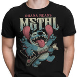 Ohana Means Metal - Men's Apparel