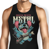 Ohana Means Metal - Tank Top