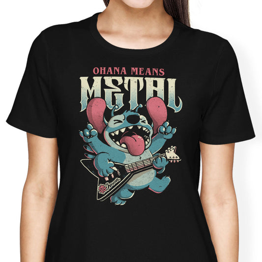 Ohana Means Metal - Women's Apparel