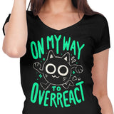 On My Way to Overreact - Women's V-Neck