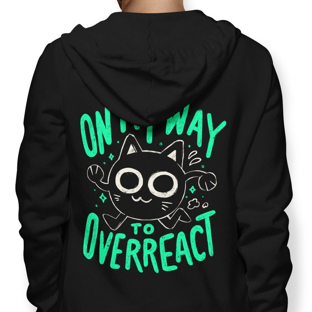 On My Way to Overreact - Hoodie