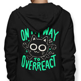 On My Way to Overreact - Hoodie