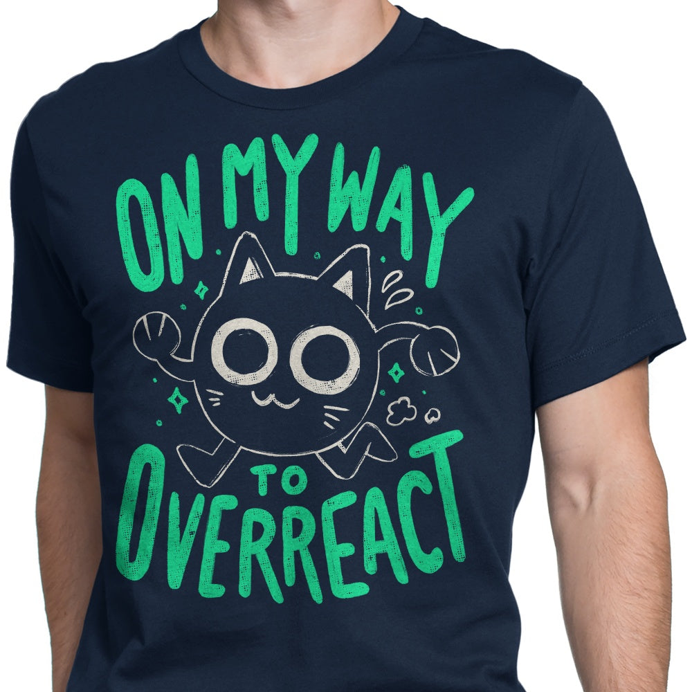On My Way to Overreact - Men's Apparel