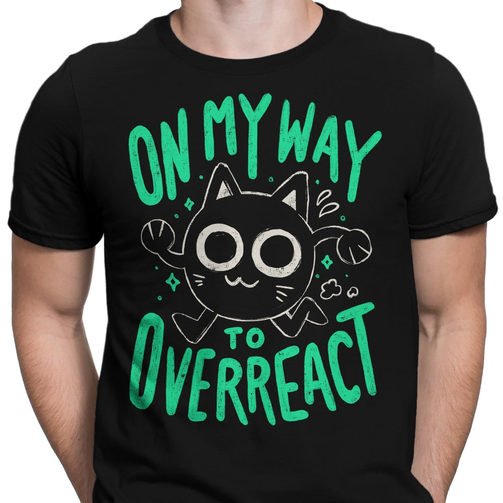 On My Way to Overreact - Men's Apparel