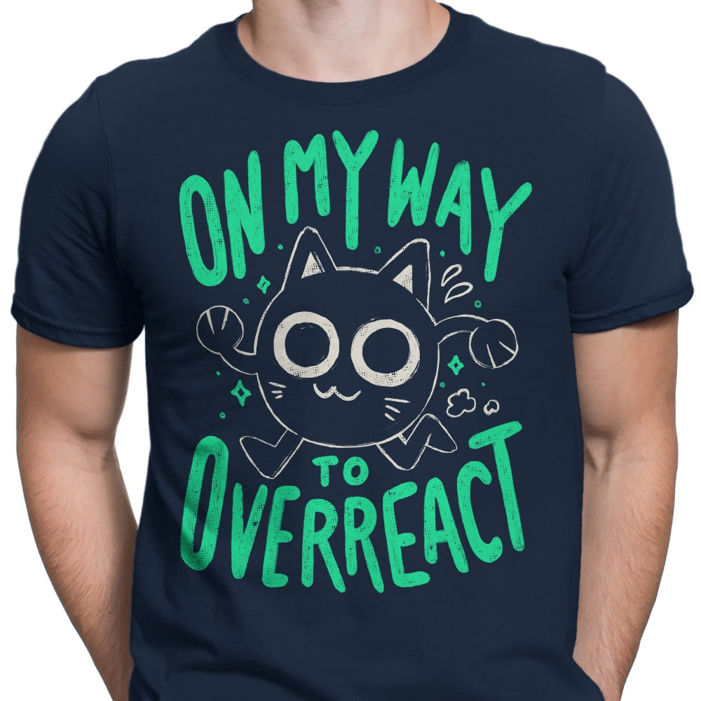 On My Way to Overreact - Men's Apparel